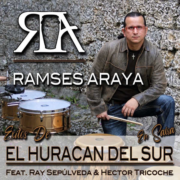 Éxitos De El Huracán Del Sur En Salsa (feat. Ray Sepúlveda & Hector Tricoche)