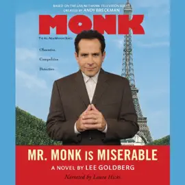 Mr. Monk Is Miserable (The Adrian Monk Series)