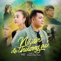 Người Đã Thương Ai (Lofi) - Single - TVK