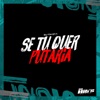 Se Tu Quer Putaria - Single