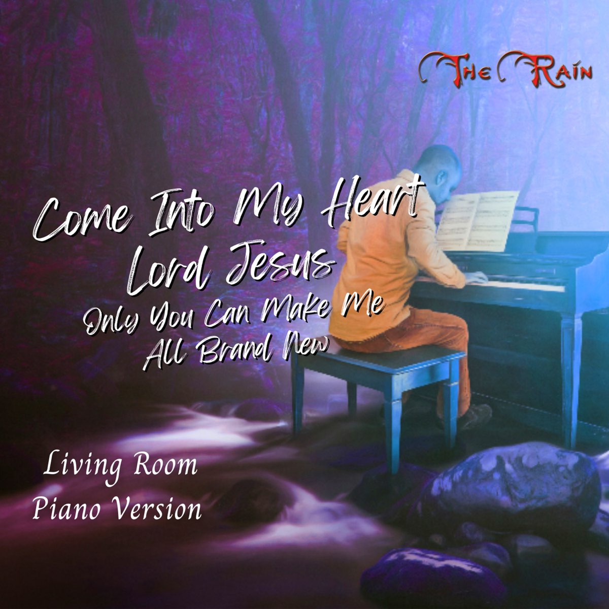 ‎Come Into My Heart Lord Jesus (Only You Can Make Me All Brand New ...