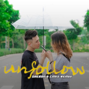 Unfollow (feat. Freaky) [Remix]
