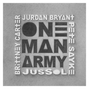 One Many Army (feat. Jurdan Bryant, Pete Sayke, Brittney Carter & JusSol) - Single
