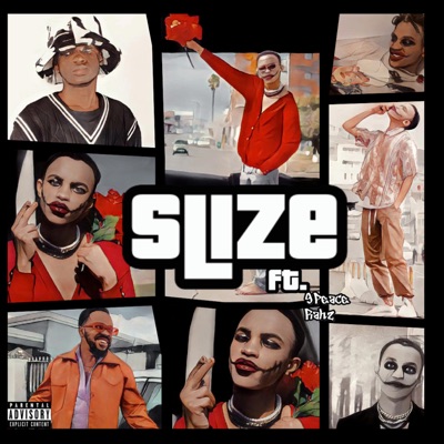 SLIZE (feat. 9Peace & Rahz) - Single