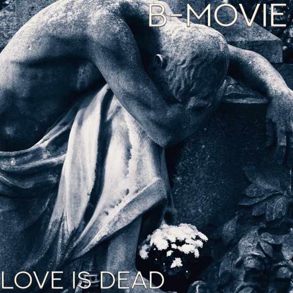 Love is Dead - Single