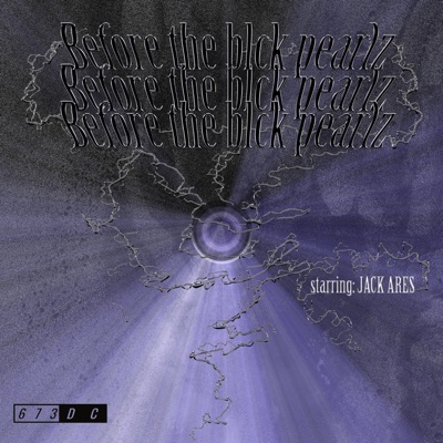 Before the blck pearlz (feat. Jack Ares) - Single