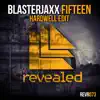 Fifteen (Hardwell Edit)