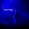 Blue Hour - EP