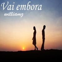 Vai Embora - Single - williamz