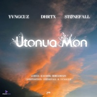 Utonua Mon - Single - YVNGCUZ, DHRTX & STØNEFALL