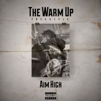 The Warm Up Freestyle - Single - Aim high