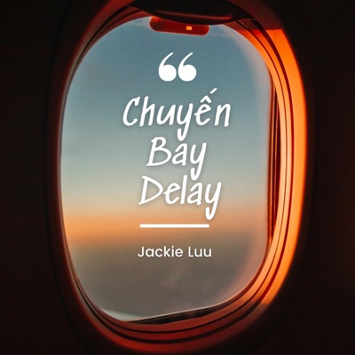 Chuyến Bay Delay - Single