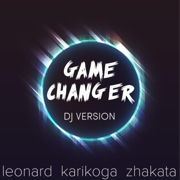 Game Changer (D.J Version) - Leonard Zhakata