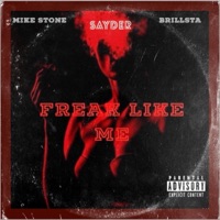 Freak Like Me (feat. Sayder & Brillsta) - Single - Mike Stone