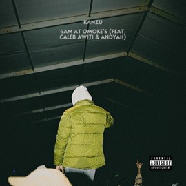 4AM AT OMOKE'S (feat. Caleb Awiti & Andyah) Kanzu