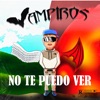 No Te Puedo Ver - Single