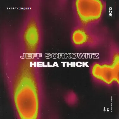 Listen to Hella Thick - Single by Jeff Sorkowitz