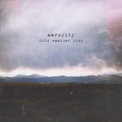 Cold Weather Kids - Single