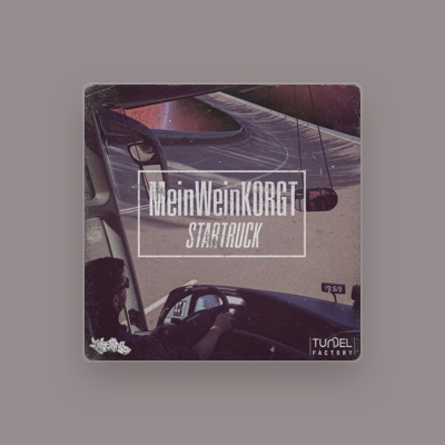 Listen to MeinWeinKORGT, watch music videos, read bio, see tour dates & more!