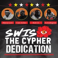 Swis Cypher Dedication (feat. Kevin Graves, Marcus Love, Cam Archer, Rich I.E. & Activethegreat) - Single - Swis