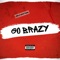 Go Brazy - Melo Montana lyrics