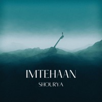 Imtehaan - Single - Shourya