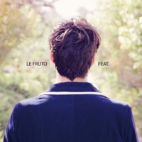 Feat. - Le Fruto