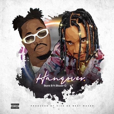 Hangover (feat. Blazer Q) - Single