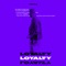 Loyalty - Osh3a lyrics