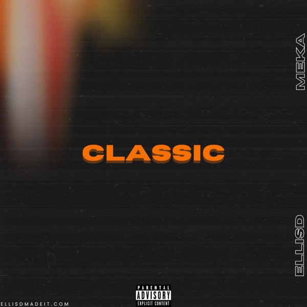 Classic (feat. Meka) - Single album cover
