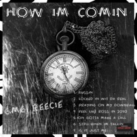 How Im Comin - GMG Reecie