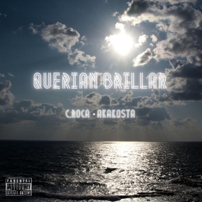 Querían Brillar (feat. Akakosta) - Single