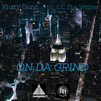 On Da Grind (feat. L.C the Writter) - Single