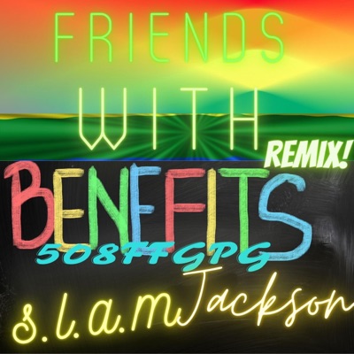 Friends With Benefits (Remix) - Single