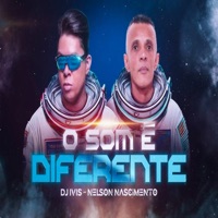 O Som É Diferente (feat. Nelson Nascimento) - Single - DJ Ivis