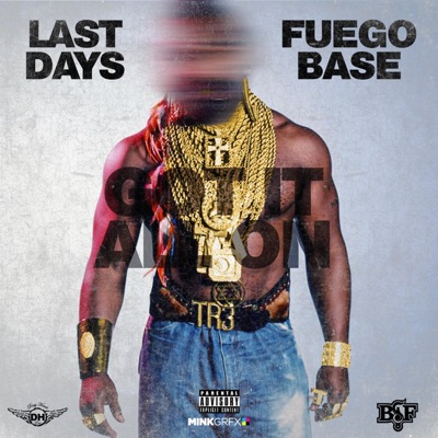 Got It All On (feat. Fuego Base) - Single