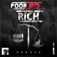 Poor and Rich - Single - Dannex