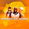 Donos da Midia - Single