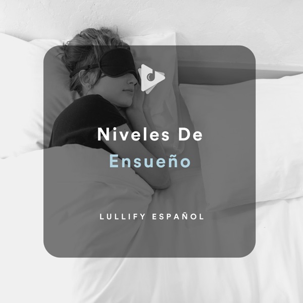 Niveles De Ensueño