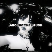 Around the Krush - Single - dxmnbroo