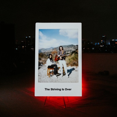 The Striving Is Over (feat. Ana Michell) - Single