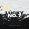 Lucky No. 7 (feat. Luks & Tshego Makama) - Hunsolo lyrics