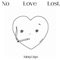 No Love Lost - King Liyo lyrics