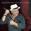 El Cantante - Alejandro Páez y su Son Candela