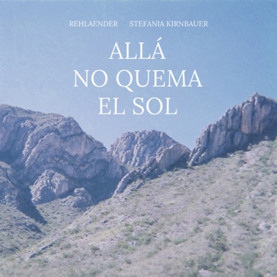 Allá No Quema el Sol - Single