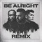 Be Alright - Evan Craft, KB & Sam Rivera lyrics