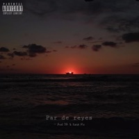Par de reyes (feat. Axel PA) - Single - Furia Mx