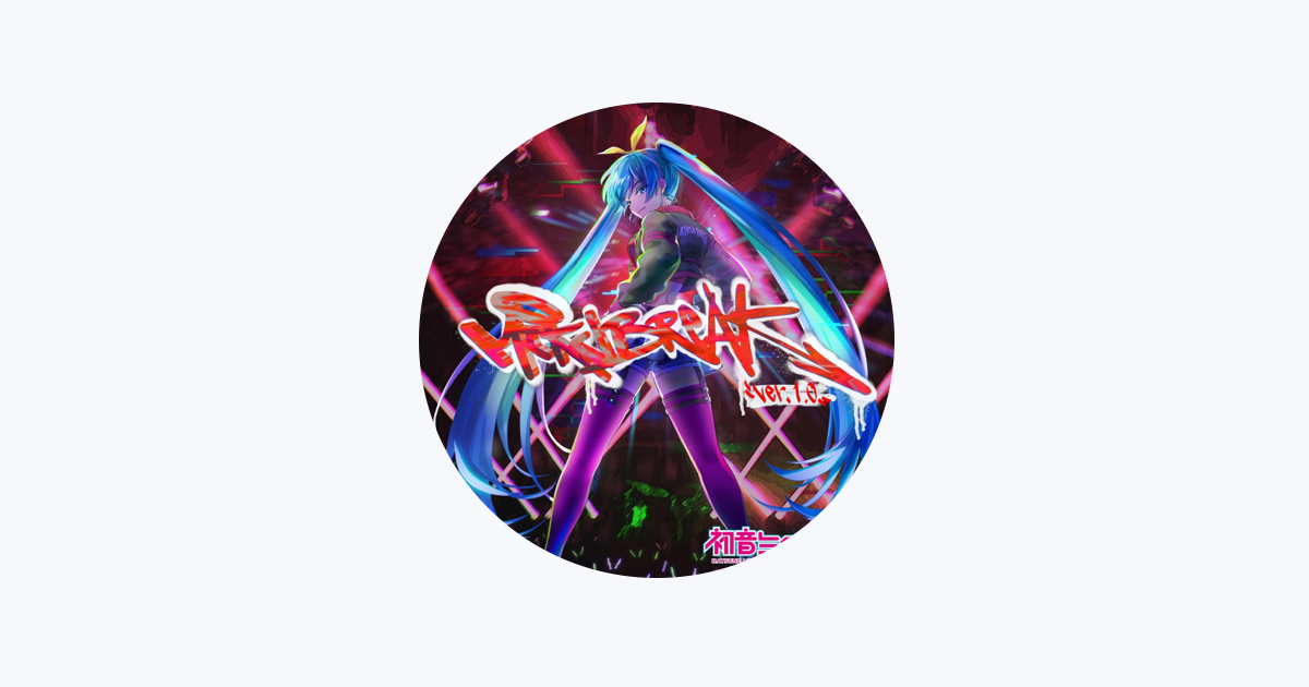MIKU BREAK - Apple Music