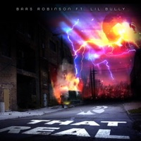 That Real (feat. Lil Bully) - Single - BarsRobinson