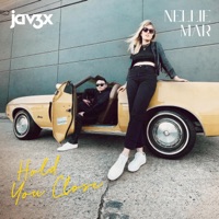 Hold You Close (feat. Nellie Mar) - Single - jav3x